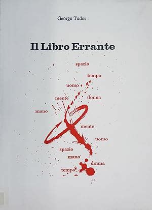 george tudor il libro errante|Il libro Errante by CARREGA, Ugo; FERRARI, Vincenzo.